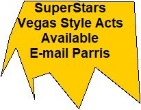 SuperStars


Vegas Style Acts


Available


E-mail Parris